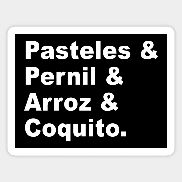 Pasteles Pernil Arroz Coquito Puerto Rican Food Magnet by PuertoRicoShirts